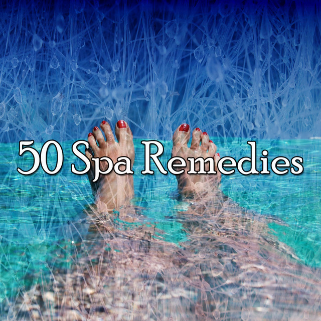 50 Spa Remedies - Album by Baby Lullaby Academy | Spotify