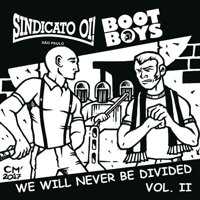 We Will Never Be Divided Vol.2 - EP by Sindicato Oi! | Spotify