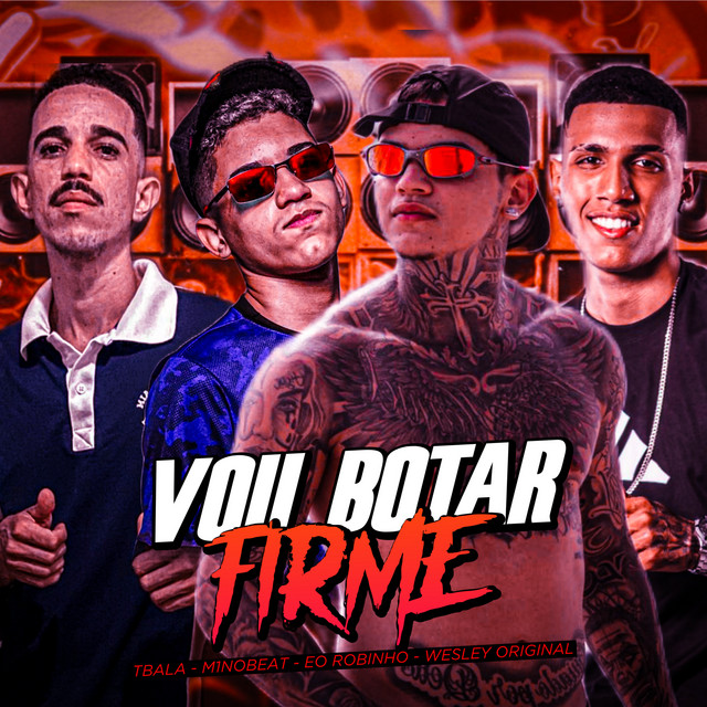 Vou Botar Firme
