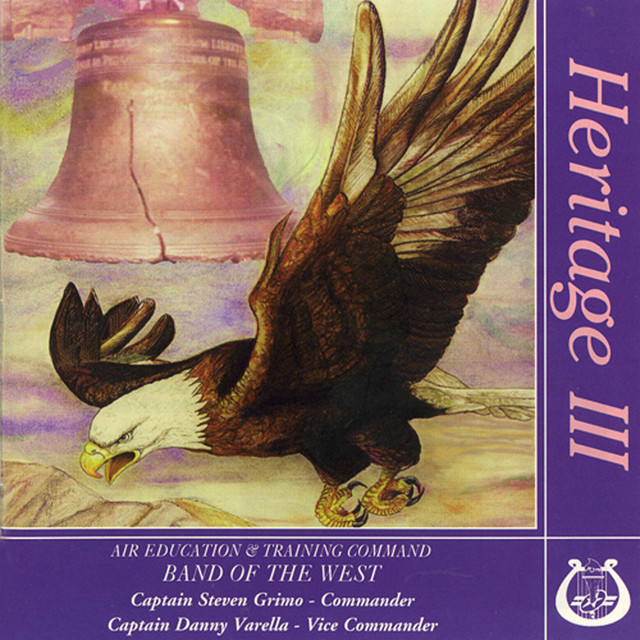 United States Air Force Air Education and Training Command Band of the West: Heritage III