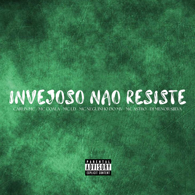 Invejoso Nao Resiste