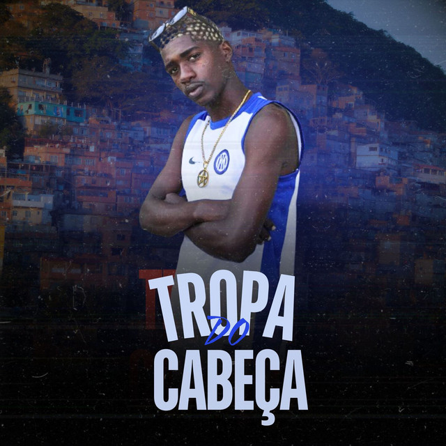 TROPA DO CABEÇA