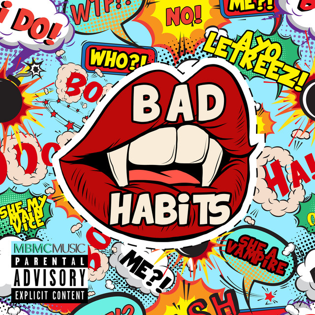 LeTreez – Bad Habits