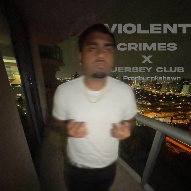 Violent crimes x jerseyclub - song and lyrics by prodbycpkshawn