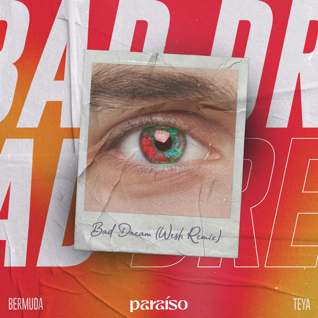 Bad Dream (feat. TEYA) [WESH Remix] cover