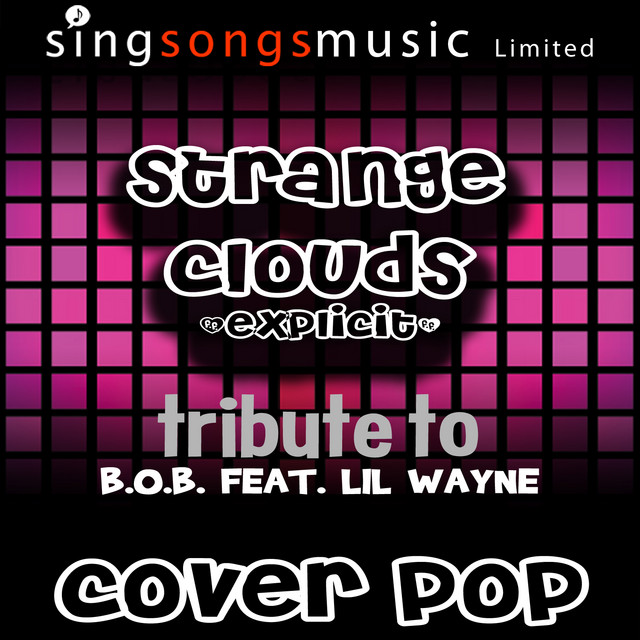 Strange Clouds (Tribute To B.O.B feat. Lil Wayne) [Cover Version - Explicit]