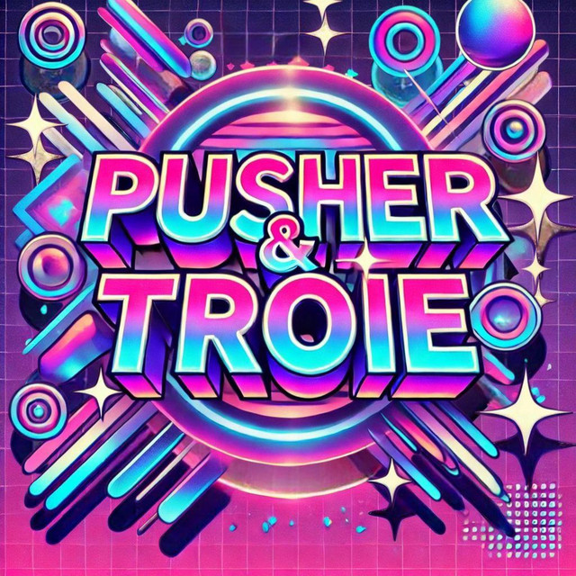 PUSHER & TROIE cover art