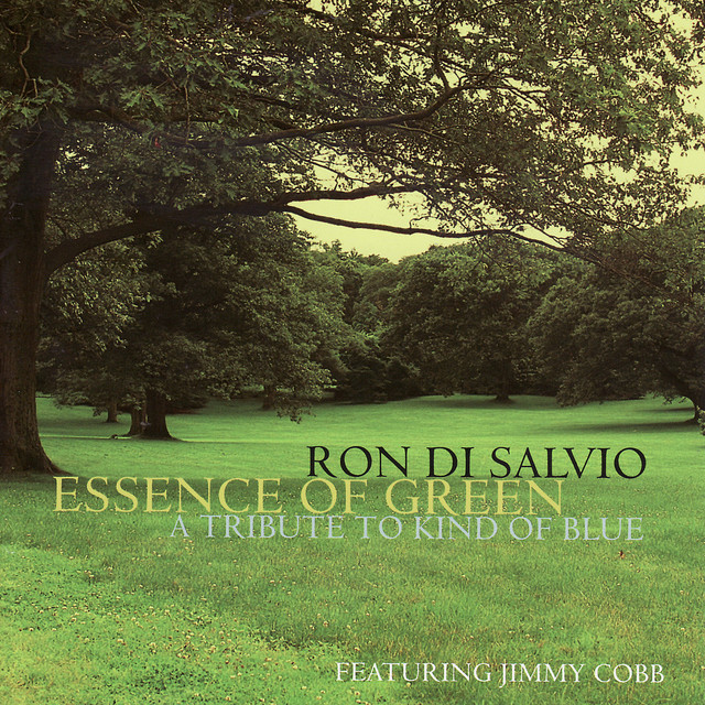 Essence Of Green - A Tribute To Kind Of Blue — Ron Di Salvio