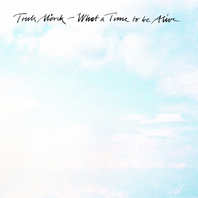 What A Time To Be Alive cover art