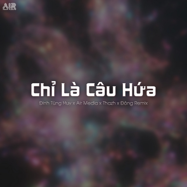 Chỉ Là Câu Hứa (Thazh x Đông Remix)