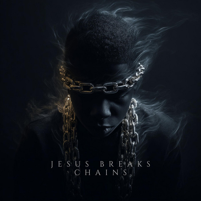 Jesus Breaks Chains