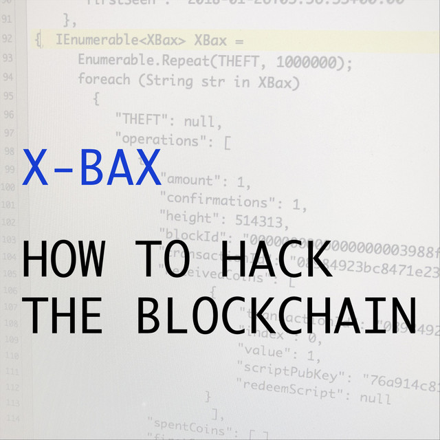 How to Hack the Blockchain – Single de X-Bax | Spotify