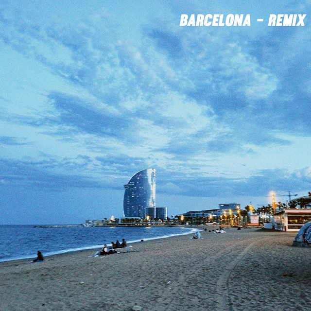 Barcelona - Remix