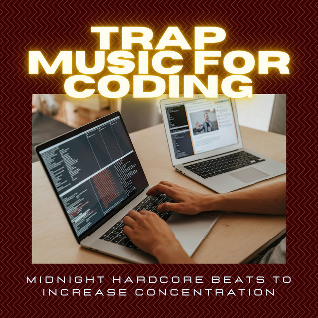 Trap Music for Coding: Midnight Hardcore Beats to Increase Concentration cover art