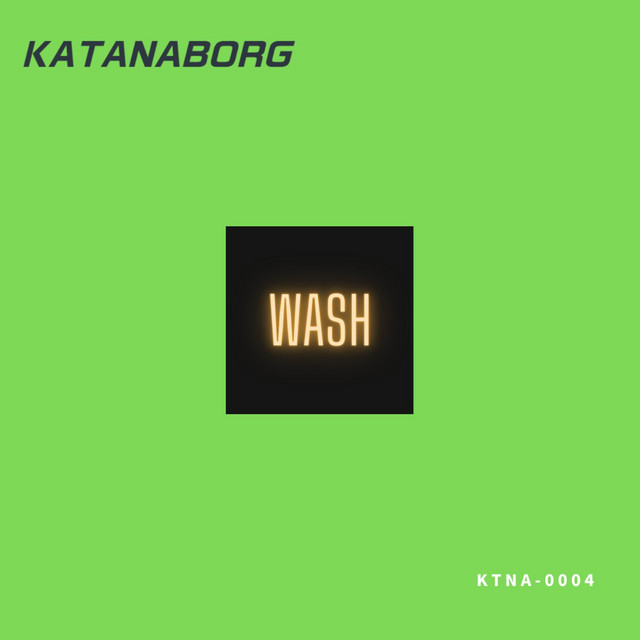 WASH - Single by KATANABORG | Spotify