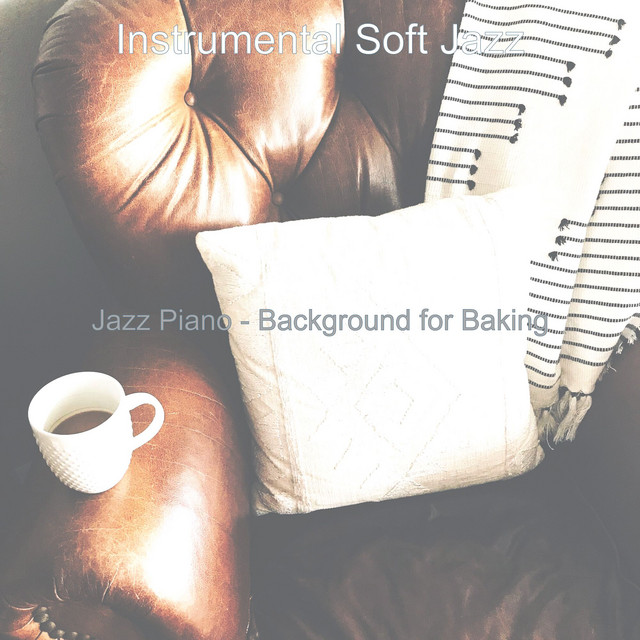 Jazz Piano - Background for Baking - Album by Instrumental Soft Jazz ...