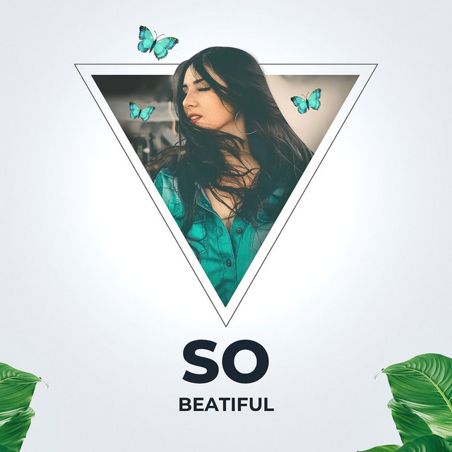 So Beatiful (Edit)