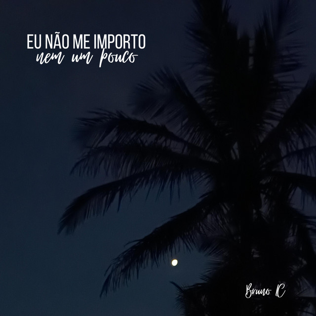 Eu não me importo nem um pouco