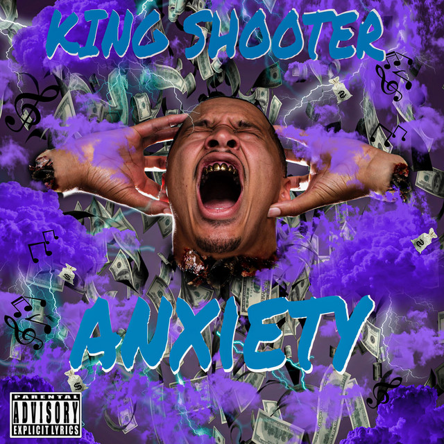Anxiety - Album by King Shooter | Spotify