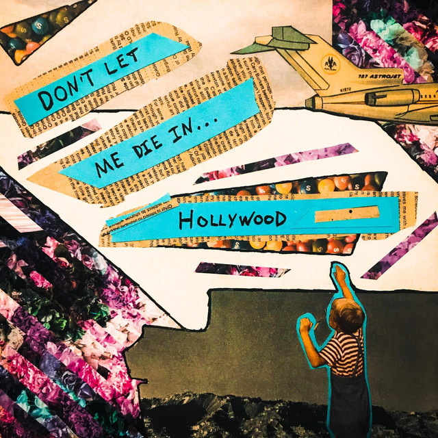 Don't Let Me Die In Hollywood