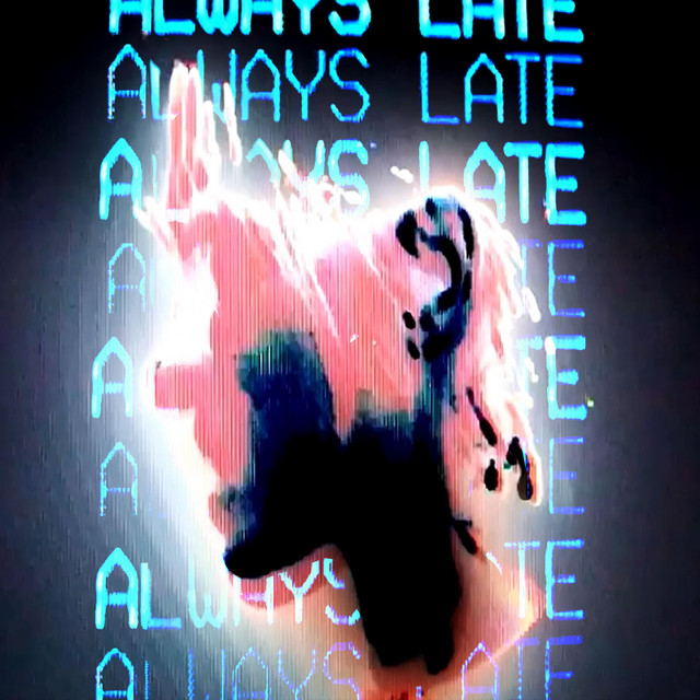always late cover art