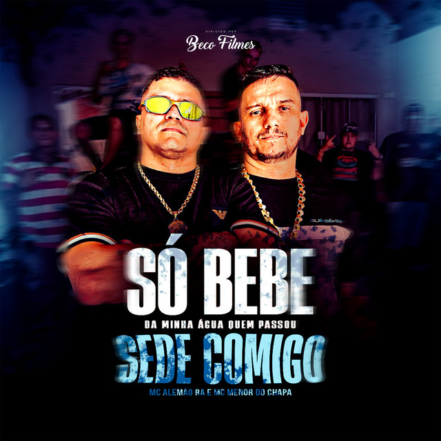 Só Bebe da Minha Água Quem Passou Sede Comigo
