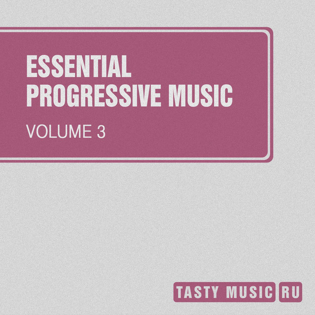 Essential Progressive Music, Vol. 3 - Compilation by Various Artists ...