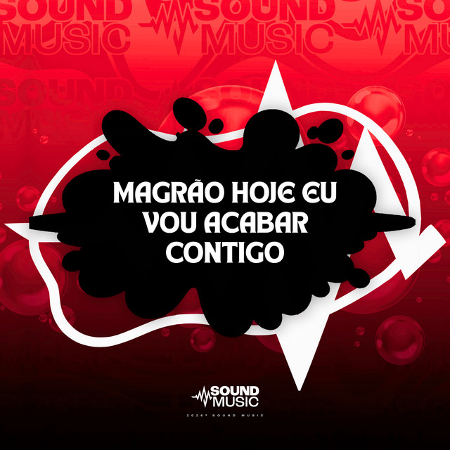 MAGRÃO HOJE EU VOU ACABAR CONTIGO