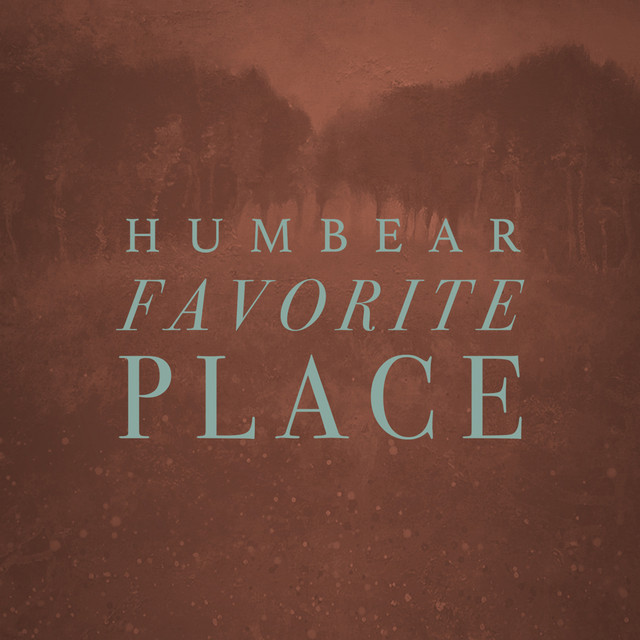 Favorite Place - Single by Humbear | Spotify