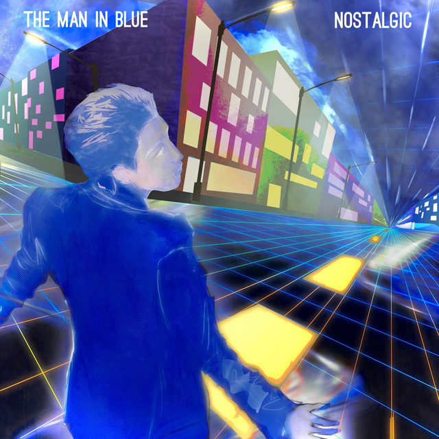 Nostalgic by The Man in Blue