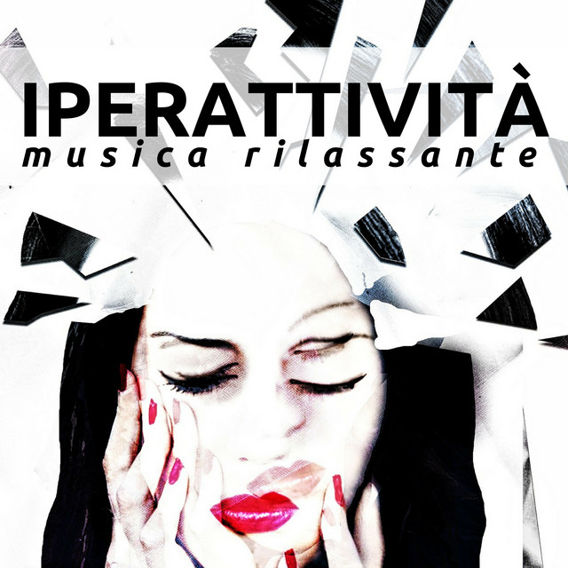 Iperattività: 2 Ore di Musica Rilassante per Calmare la Mente e i ...
