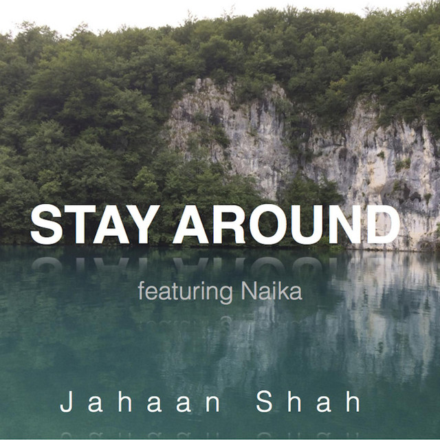 Stay Around (feat. Naika)