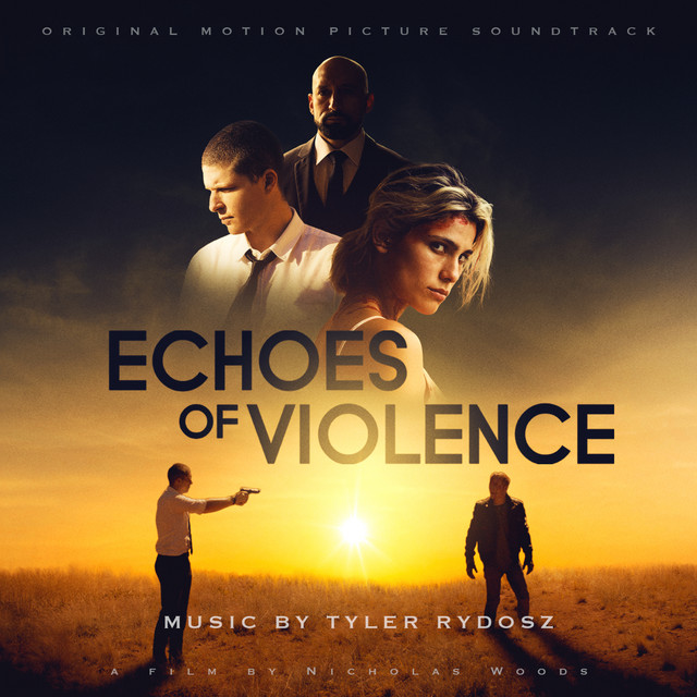 Echoes of Violence (Original Motion Picture Soundtrack) cover
