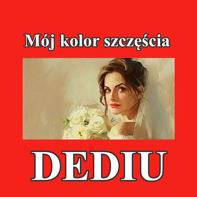 Cover art: Mój kolor szczęścia — DEDIU
