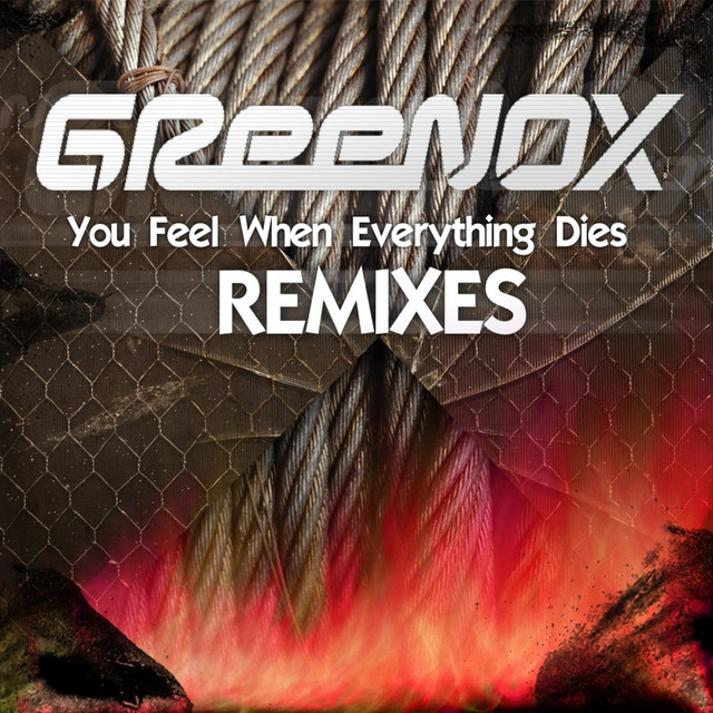 You Feel When Everything Dies (Remixes)