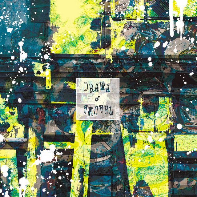 DRAMA & TRAUMA cover art