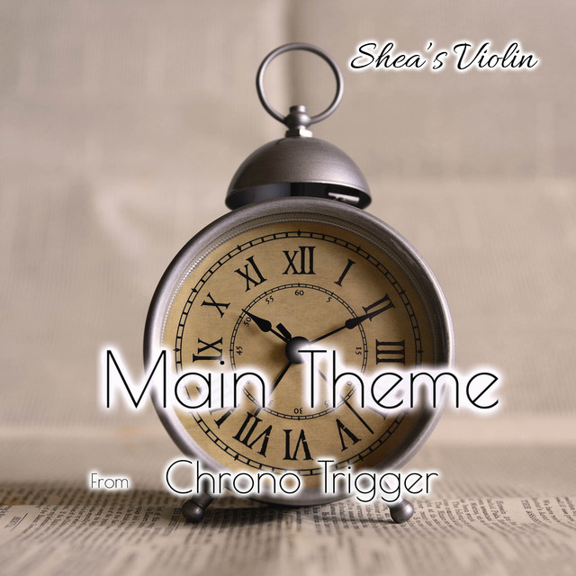 Main Theme (From "Chrono Trigger")