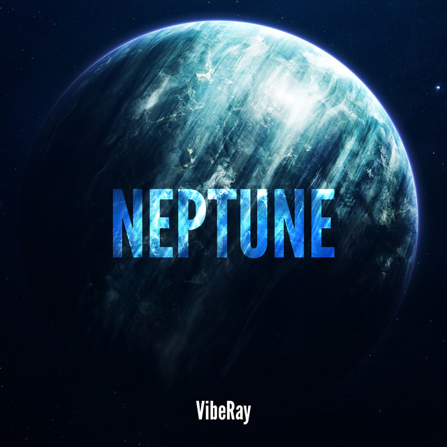Neptune - Single by VibeRay | Spotify