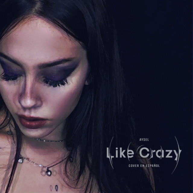 Like Crazy - Cover