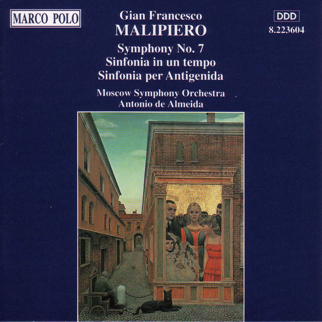 Malipiero: Symphony No. 7 / Sinfonia in un tempo