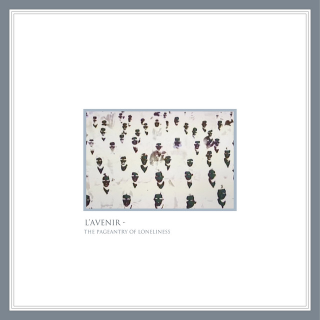 The Pageantry of Loneliness