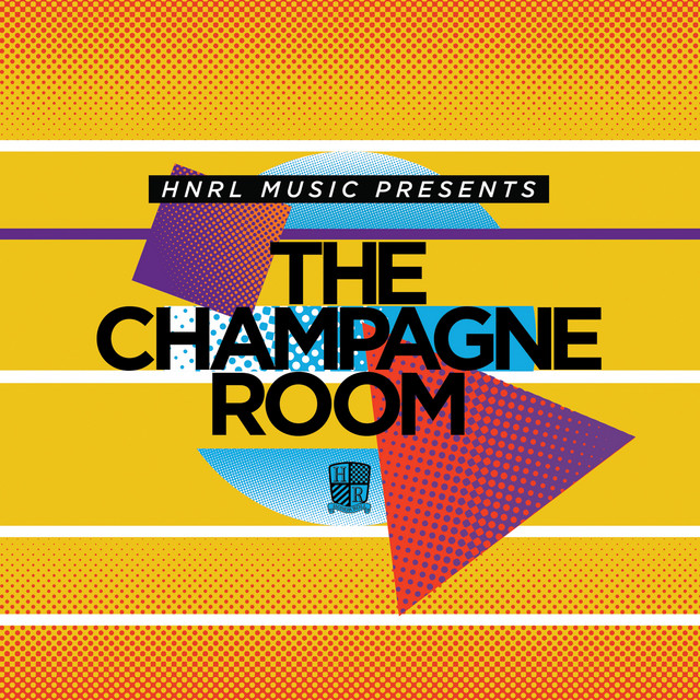 Hnrl Presents the Champagne Room cover art