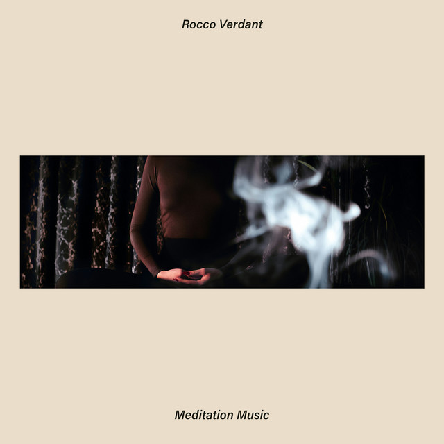 Meditation Music by Rocco Verdant