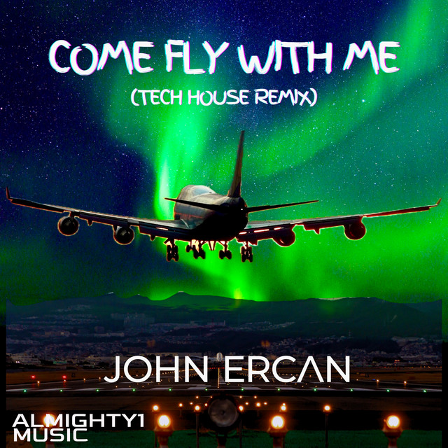 Come Fly With Me (Tech House Remix)