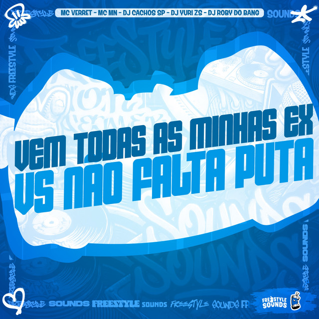 Vem Todas As Minhas Ex VS Não Falta Puta