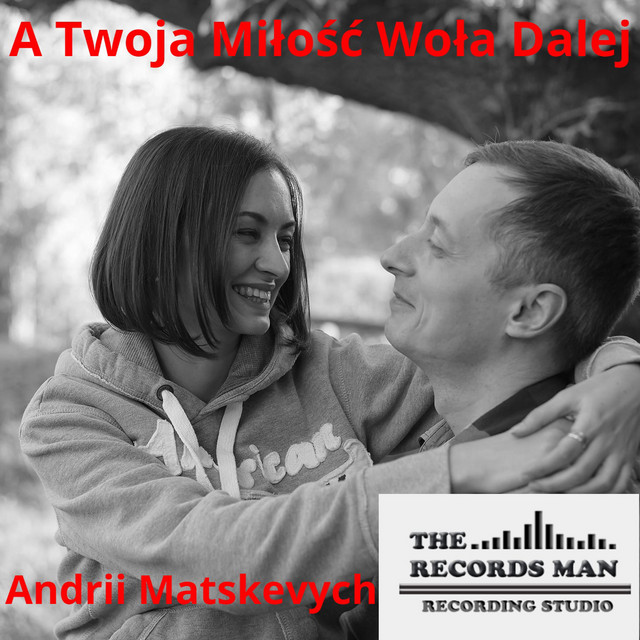 Cover art: A Twoja Miłość Woła Dalej — Andrii Matskevych