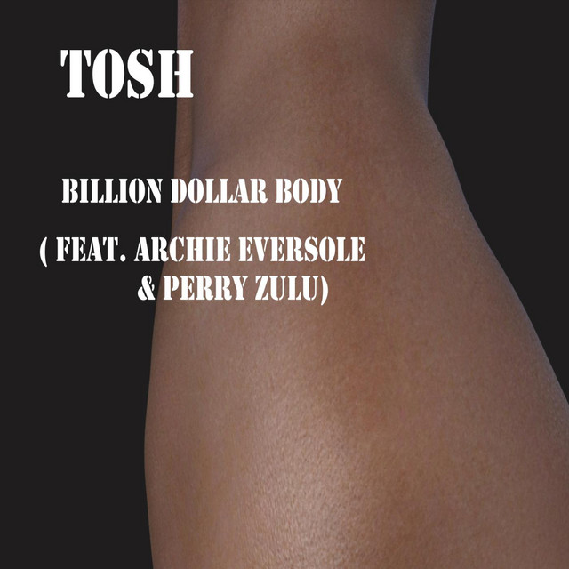 Billion Dollar Body (feat. Archie Eversole & Perry Zulu)