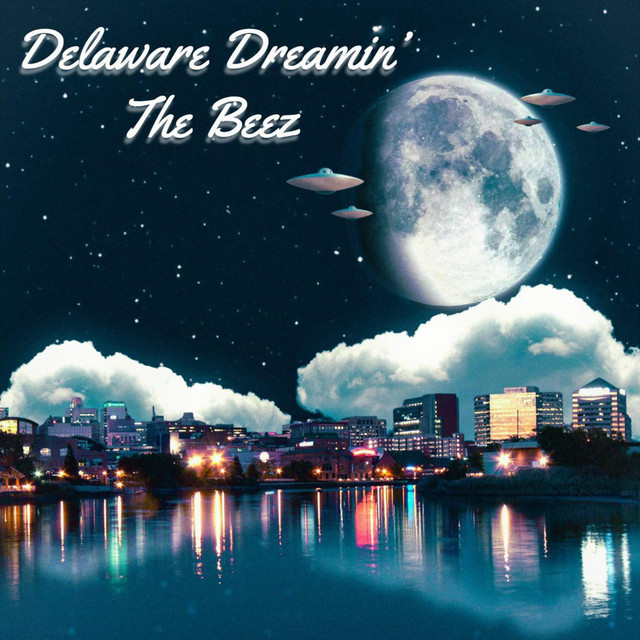 Delaware Dreamin - EP by The Beez | Spotify
