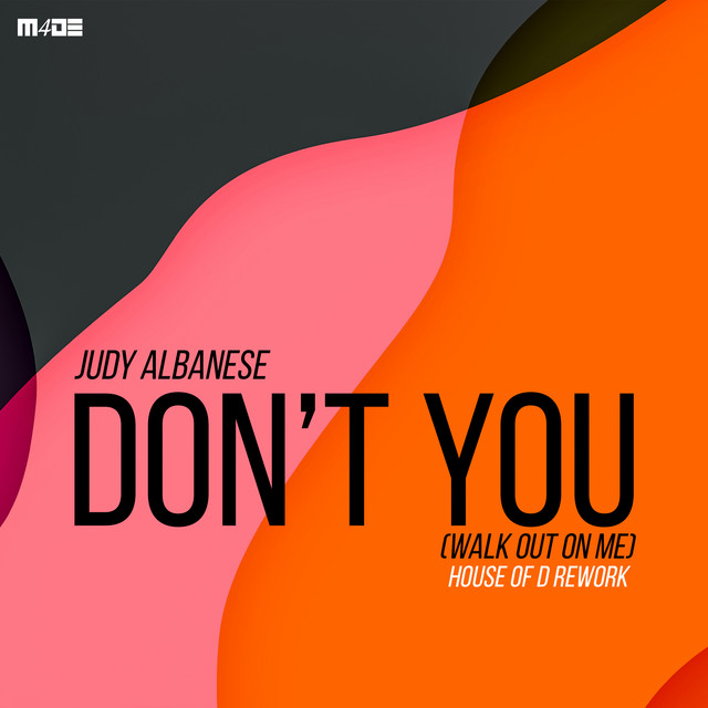 Don't You (Walk Out On Me) [House Of D Rework] cover art