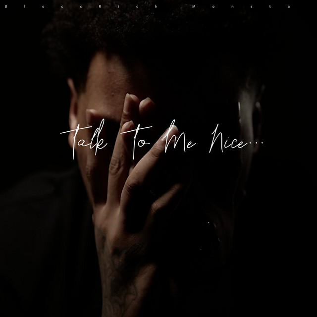 Talk to Me Nice…